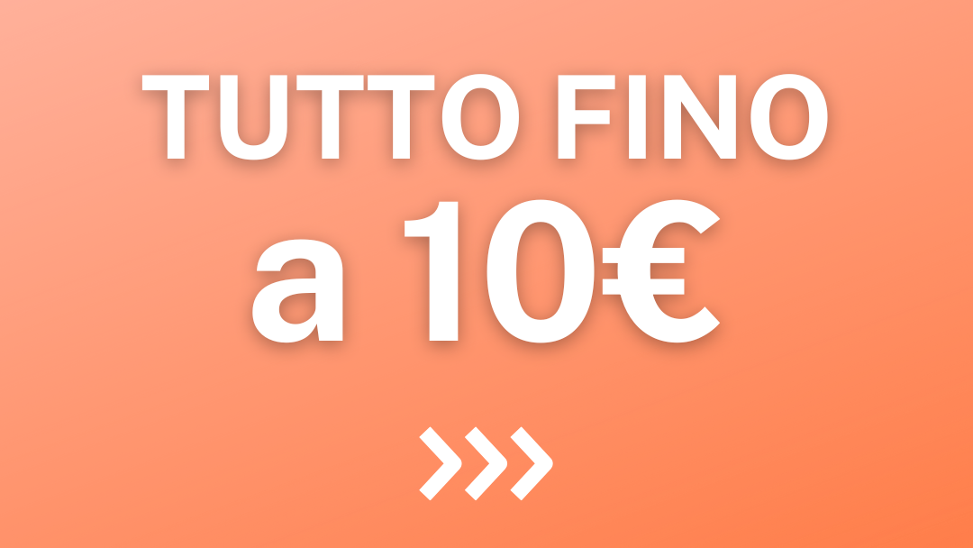 tutto fino a 10€